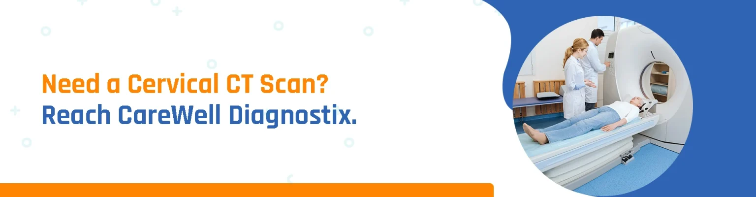 Best Cervical Spine CT Scan Option with Best Cost in Tarneit - CareWell Diagnostix                                                                                                                                                                                                                                                                                                                              