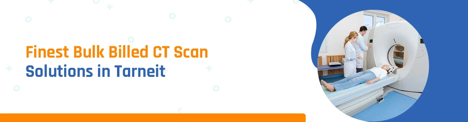 Get Best Bulk Billing CT Scan Option Near Tarneit, VIC - CareWell Diagnostix                                                                                                                                                                                                                                                                                                                                    