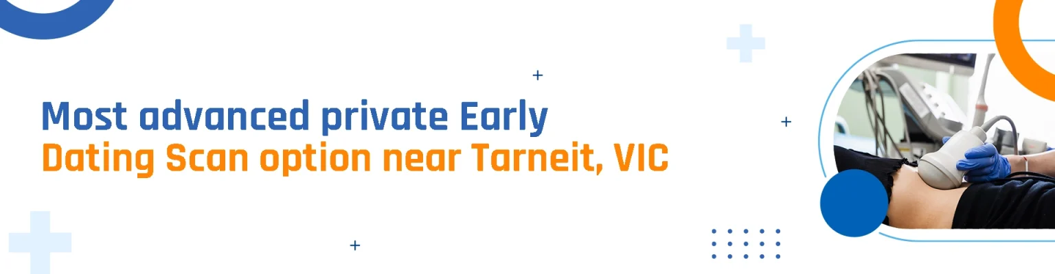 Get The Best Private Early Dating Scan Option Near Tarneit, VIC - CareWell Diagnostix                                                                                                                                                                                                                                                                                                                           